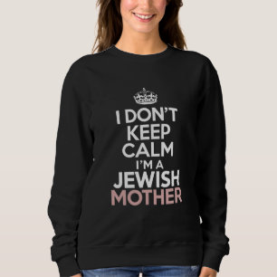 Jag håller inte lugn jag är en judisk mamma Hanukk T Shirt