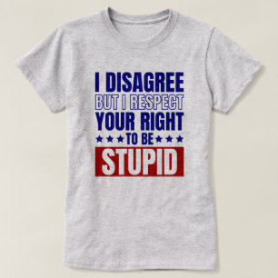 Jag håller inte med Lustigt Sarkastiskt citat T Shirt