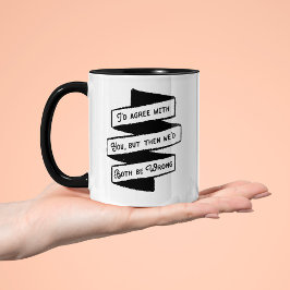 Jag håller med, men vi skulle ha fel på par. kaffemugg