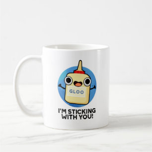 Jag håller mig med dig.. Glue Pun Kaffemugg
