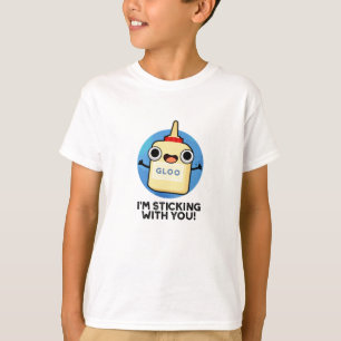Jag håller mig med dig.. Glue Pun T Shirt