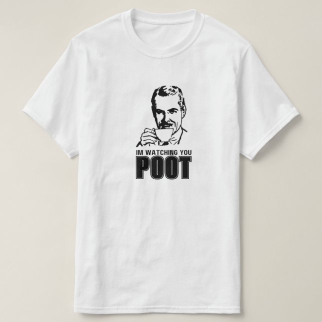 JAG HÅLLER ÖGA PÅ DIN PRUTT T SHIRT (Design framsida)