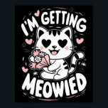 Jag håller på att bli Meowied Poster<br><div class="desc">Jag håller på att bli Meowied</div>