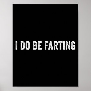 Jag håller på att prutta Rolig humor påstående Poster