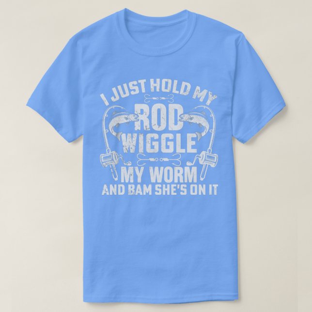 Jag håller precis min rod Wiggle min Mask och bam  T Shirt (Design framsida)