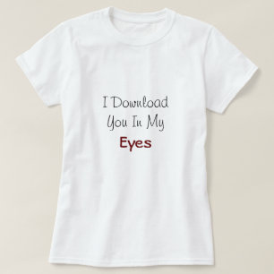 Jag hämtar dig i min Öga Kärlek-citat T Shirt