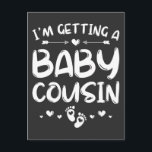 Jag hämtar en Gender från Baby kusin i Baby Vykort<br><div class="desc">Jag får en Baby-kusin-funn Gender Reveal Baby Shower-utformad Gift Standard Postcard Classic Collection.</div>