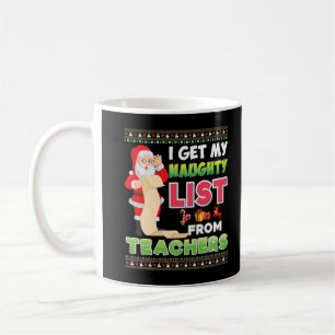 Jag hämtar min stygga lista från lärarnas julklapp kaffemugg