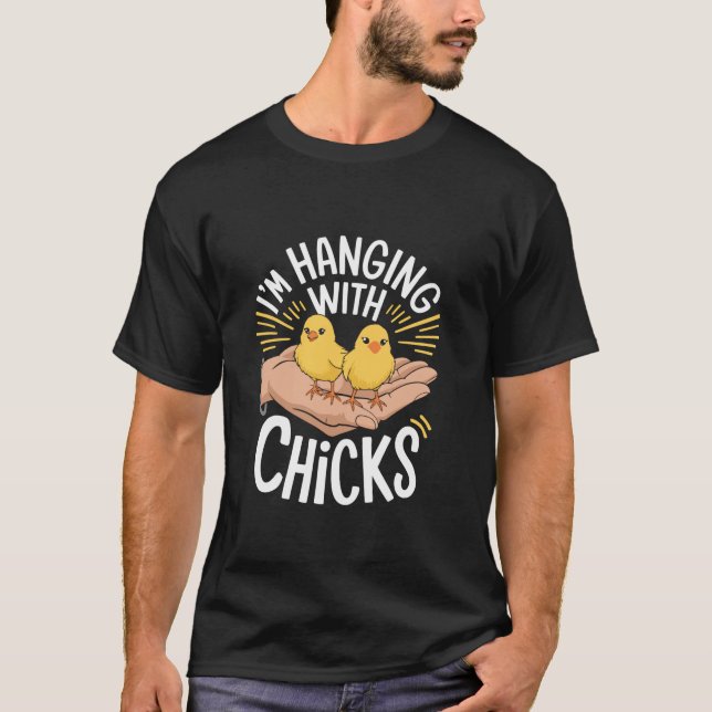 Jag hänger med Chickarna Funny Pun Chicken Chick L T Shirt (Framsida)
