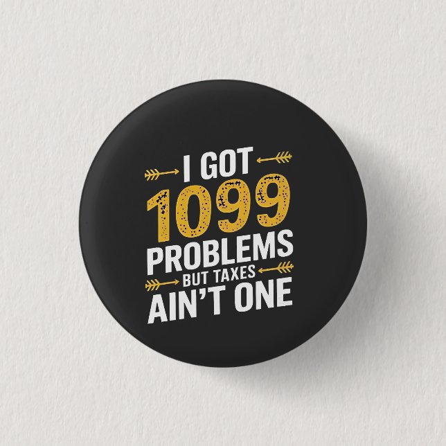 Jag Har 1099 problem, men skatter är inte ett enda Knapp (Framsida)