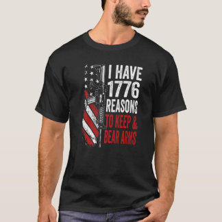 Jag har 1776 skäl till Behålla och Bear Arm Gun US T Shirt