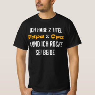 Jag har 2 titlar Pappa Farfar och jag rockar båda T Shirt