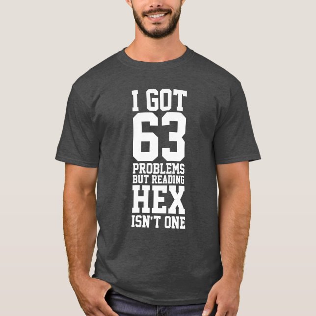 Jag har 63 problem, men att läsa Hex är inte ett. Tröja (Framsida)