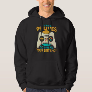 Jag har 99 liv så Ge mig ditt bästa spel Hoodie
