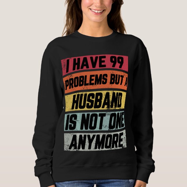 Jag har 99 problem, men en fantastisk skilsmässa m t shirt (Framsida)