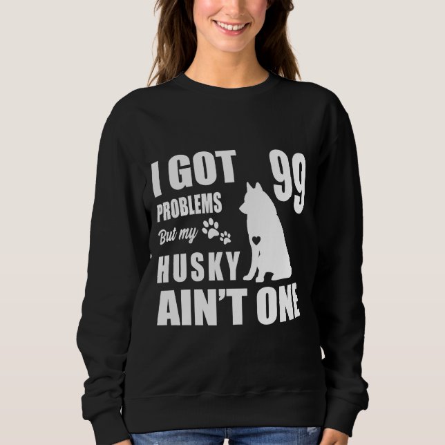 Jag Har 99 problem, men mitt husky är ett T Shirt (Framsida)