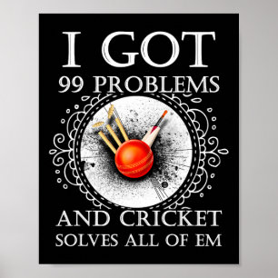 Jag Har 99 Problem Och Cricket Löser Dem Alla T S Poster