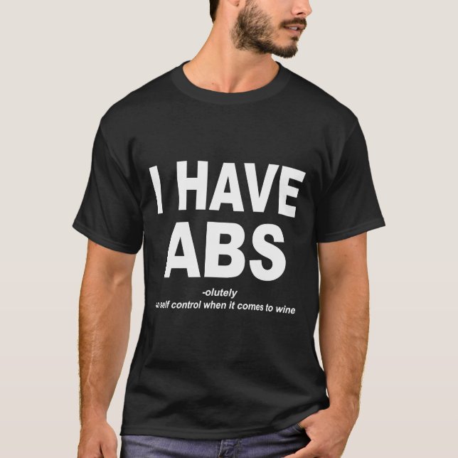 Jag har Abs Vin Drinker T Shirt (Framsida)