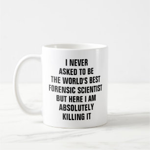 Jag har aldrig bett att bli världens bästa rätt kaffemugg