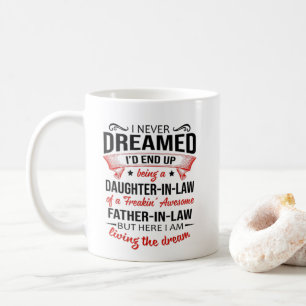 JAG HAR ALDRIG DREAMED-GIFT FÖR DAUGHTER-IN-LAW KAFFEMUGG
