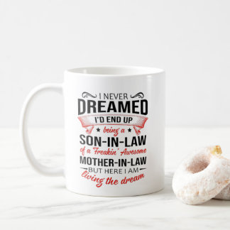 JAG HAR ALDRIG DREAMED-GIFT FÖR SON-IN-LAW KAFFEMUGG