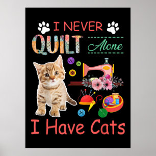 Jag har aldrig druckit Ensam med kattsaftslutning Poster