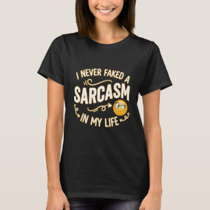 JAG HAR ALDRIG FÖRESTELLT EN SARKASM I MITT LIV T SHIRT
