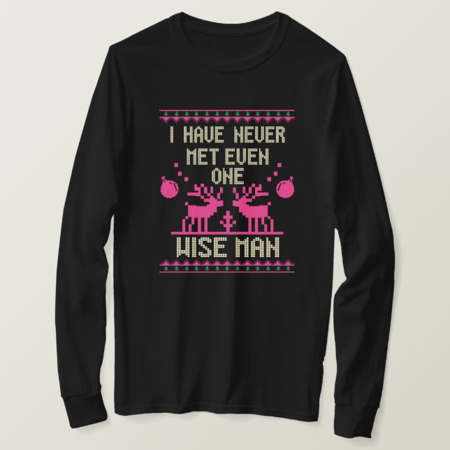 Jag Har Aldrig Mött Ens En Vis Man T Shirt (Design framsida)