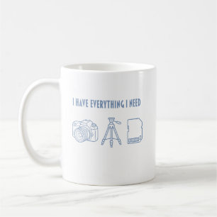 Jag Har Allt Jag Behöver - Present till Fotograf Kaffemugg
