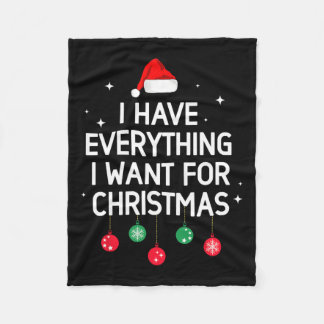 Jag har allt jag vill ha i julklapp. fleecefilt