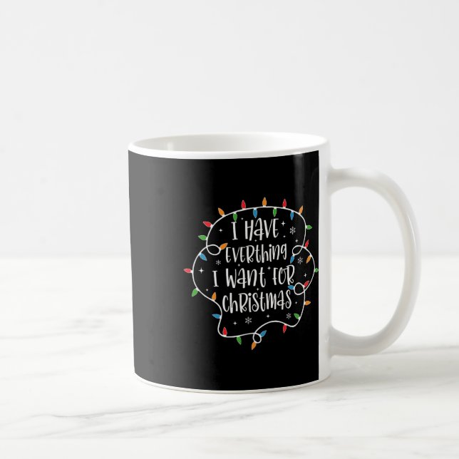 Jag har allt jag vill ha i julklapp. kaffemugg (Höger)