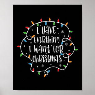 Jag har allt jag vill ha i julklapp. poster