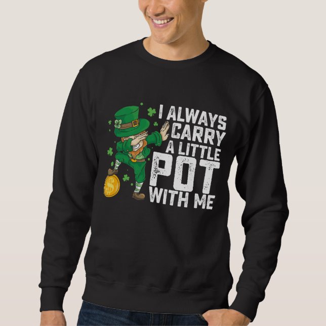 Jag Har Alltid En Liten Kruka Med Mig St Patrick's Lång Ärmad Tröja (Framsida)