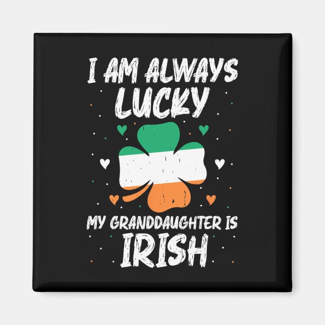 Jag har alltid tur Min sondotter är irländsk Match Magnet (Framsidan)
