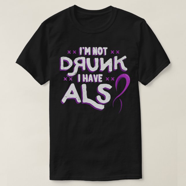 Jag har ALS Lou Gehriggs sjukdom T Shirt (Design framsida)