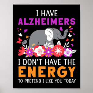 Jag har Alzheimers sjukdom och har inte energihjär Poster