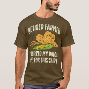 Jag har arbetat hela mitt liv för det här t shirt