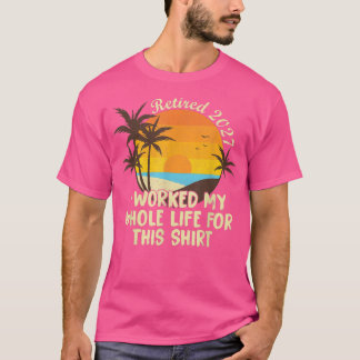 Jag har arbetat hela mitt livs nukleära tid 2027 t shirt