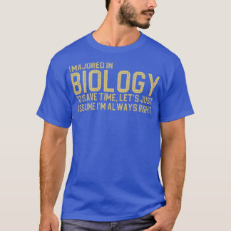 Jag har arbetat med biologi till Spara Time Lets b T Shirt