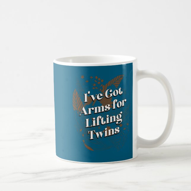Jag Har Armar För Att Lyfta Tvillingar Mamma Baby  Kaffemugg (Höger)