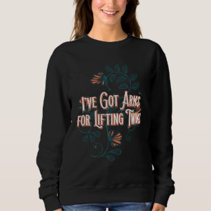 Jag Har Armar för att Lyfta Tvillingar Mamma Bebis T Shirt