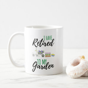 Jag har återvänt till min Garden Funny Retiree Kaffemugg