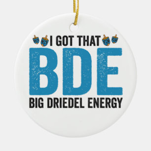 Jag Har att Big Dreidel Energy Funny Jewish Helgda Julgransprydnad Keramik
