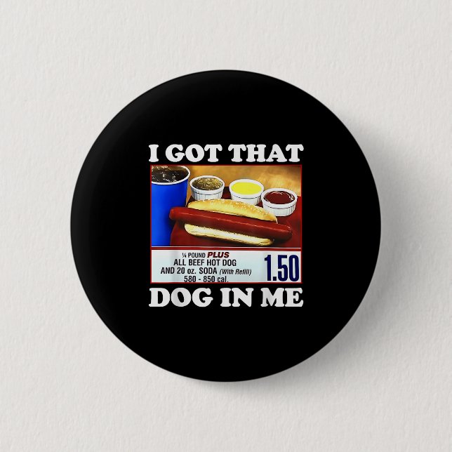 Jag Har att Hund i mig är en fungerande Hotdog-vir Knapp (Framsida)