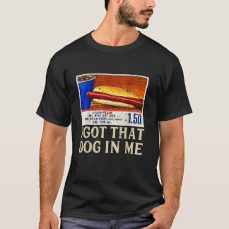 Jag Har att Hund i mig är en lättfunny HotDog-Hett T Shirt