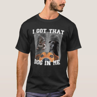 Jag Har att Hund i mig är röntgennota i Har den Hu T Shirt