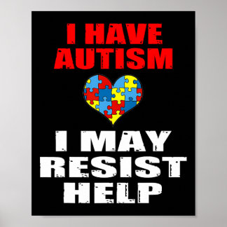 Jag har Autism att jag kan fortsätta att hjälpa po Poster