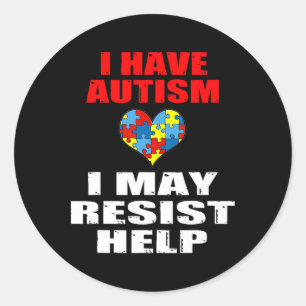 Jag har Autism att jag kan fortsätta att hjälpa po Runt Klistermärke