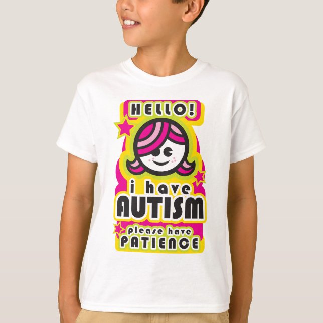 Jag har autism, behar har patiens (girl2) tee (Framsida)