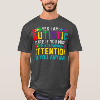Jag har Autism Ja Im Autistic Autism Awareness T Shirt